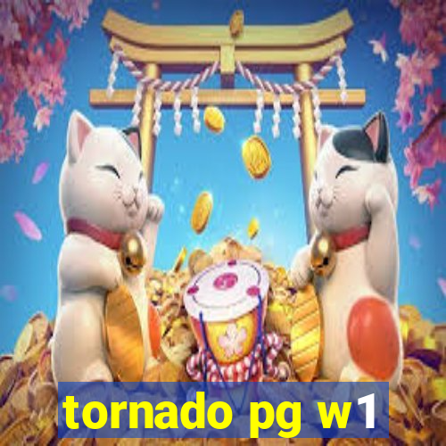 tornado pg w1